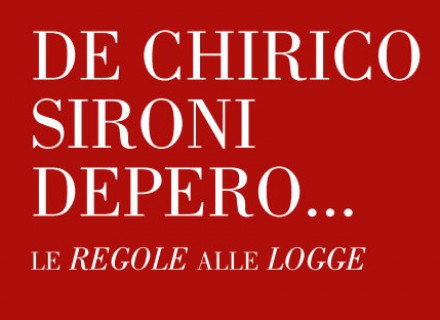 De Chirico Sironi Depero - Le Regole alle Logge - Gubbio